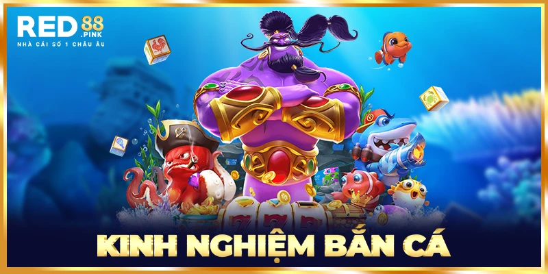 Kinh Nghiệm Bắn Cá