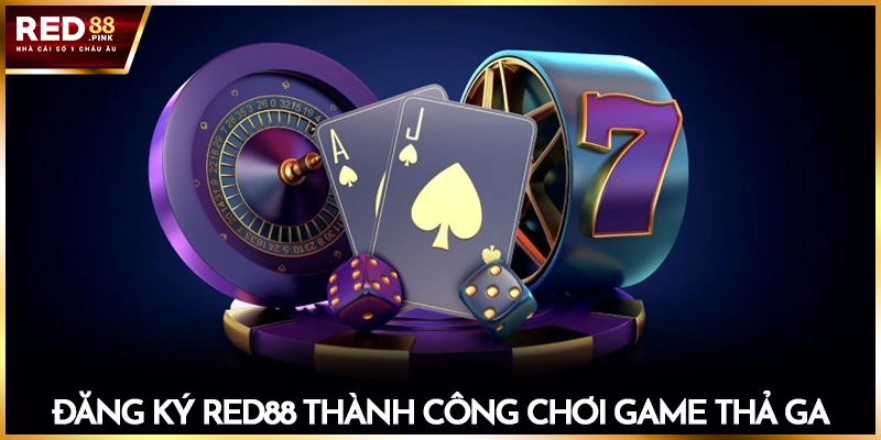 Đăng ký Red88 thành công chơi game thả ga